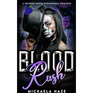 Haze, Michaela Blood Rush: A Reverse Harem Paranormal Romance (Love & Judgment Book 1) Haze, Michaela Blood Rush: A Reverse Harem Paranormal Romance (Love & Judgment Book 1)