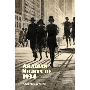 O'brien, Geoffrey Arabian Nights of 1934 O'brien, Geoffrey Arabian Nights of 1934