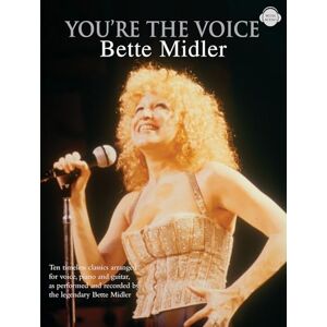 Bette Midler You're The Voice: (Piano, Voice, Guitar) Bette Midler You're The Voice: (Piano, Voice, Guitar)