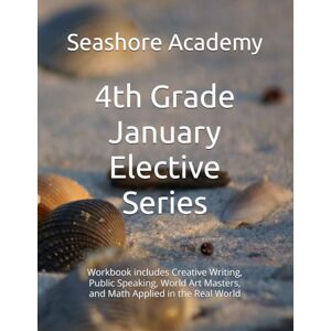 Academy, Seashore Seashore Academy’s Entrepreneurship & Skills Supplemental Workbook: 4th Grade (January Series) (Grade 4 Elective Series by Seashore Academy) Academy, Seashore Seashore Academy’s Entrepreneurship & Skills Supplemental Workbook: 4th Grade (January Series) (Grade 4 Elective Series by Seashore Academy)