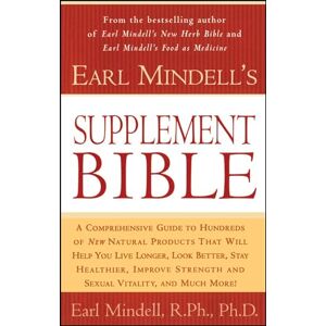 Mindell, Earl Earl Mindell's Supplement Bible Mindell, Earl Earl Mindell's Supplement Bible
