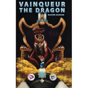 Durand, Maxime J. Vainqueur the Dragon II: The Year of the Rogues: 2 Durand, Maxime J. Vainqueur the Dragon II: The Year of the Rogues: 2