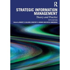 Strategic Information Management: Theory and Practice Strategic Information Management: Theory and Practice