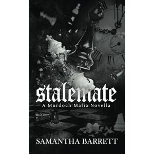 Barrett, Samantha Stalemate: Murdoch Mafia Novella Barrett, Samantha Stalemate: Murdoch Mafia Novella
