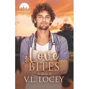 Locey, V.L. Love Bites: A Harmony Lake Small Town Romance Locey, V.L. Love Bites: A Harmony Lake Small Town Romance