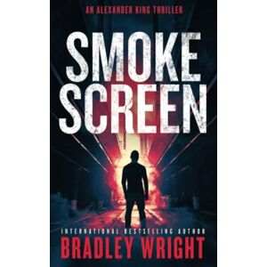 Wright, Bradley Smoke Screen (Alexander King) Wright, Bradley Smoke Screen (Alexander King)