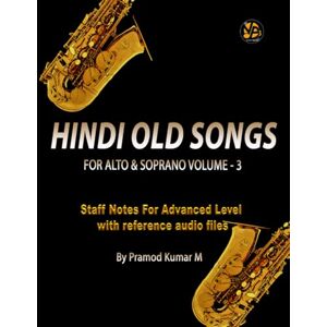 Kumar M, Pramod Hindi old Songs for Alto & Soprano: Volume-3 Kumar M, Pramod Hindi old Songs for Alto & Soprano: Volume-3