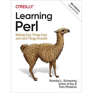 Schwartz, Randal L Learning Perl: Making Easy Things Easy and Hard Things Possible Schwartz, Randal L Learning Perl: Making Easy Things Easy and Hard Things Possible