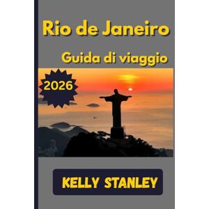 Stanley Rio de Janeiro Guida di viaggio 2026: Il tuo compagno essenziale per esplorare spiagge, festival e tesori nascosti di Rio de Janeiro Stanley Rio de Janeiro Guida di viaggio 2026: Il tuo compagno essenziale per esplorare spiagge, festival e tesori nascosti di Rio de Janeiro
