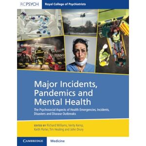 Major Incidents, Pandemics and Mental Health: The Psychosocial Aspects of Health Emergencies, Incidents, Disasters and Disease Outbreaks (Royal College of Psychiatrists) Major Incidents, Pandemics and Mental Health: The Psychosocial Aspects of Health Emergencies, Incidents, Disasters and Disease Outbreaks (Royal College of Psychiatrists)