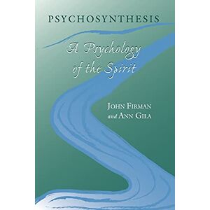 Firman, John Psychosynthesis: A Psychology of the Spirit (SUNY series in Transpersonal and Humanistic Psychology) Firman, John Psychosynthesis: A Psychology of the Spirit (SUNY series in Transpersonal and Humanistic Psychology)