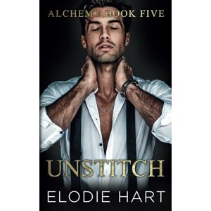 Hart, Elodie Unstitch: Special Model Cover Edition (Alchemy: Special Edition Model Covers) Hart, Elodie Unstitch: Special Model Cover Edition (Alchemy: Special Edition Model Covers)
