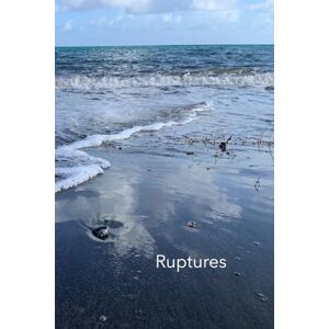 Vázquez, Charlie Ruptures: Selected Poems (1995-2025) Vázquez, Charlie Ruptures: Selected Poems (1995-2025)