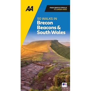 AA Publishing 50 Walks In Brecon Beacons and South Wales (AA 50 Walks) (Walks UK) paperback (AA 50 Walks In) AA Publishing 50 Walks In Brecon Beacons and South Wales (AA 50 Walks) (Walks UK) paperback (AA 50 Walks In)