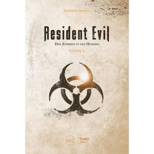 Hellio, Patrick Resident Evil: Des zombies et des hommes Volume 2 Hellio, Patrick Resident Evil: Des zombies et des hommes Volume 2