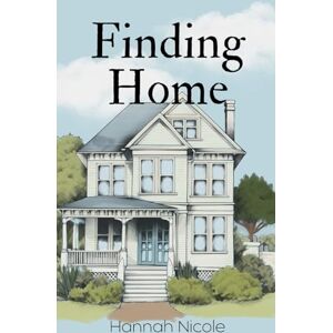 Nicole, Hannah Finding Home Nicole, Hannah Finding Home