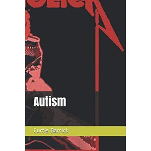 Barrick, Mr Curtis Autism Barrick, Mr Curtis Autism