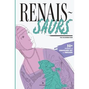 Books, ZWEISAMKEIT RENAIS-SAURS The Colouring Book: 30+ Drawings of Renaissance Art vs. Dinosaurs (MONSTROUS Masterpieces The Colouring Books) Books, ZWEISAMKEIT RENAIS-SAURS The Colouring Book: 30+ Drawings of Renaissance Art vs. Dinosaurs (MONSTROUS Masterpieces The Colouring Books)