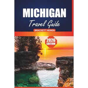 Heinen, Brackett Michigan Travel Guide 2026: Discover State Parks, Scenic Drives, the Great Lakes, Local Culture, Must-See Attractions, and Outdoor Adventures Heinen, Brackett Michigan Travel Guide 2026: Discover State Parks, Scenic Drives, the Great Lakes, Local Culture, Must-See Attractions, and Outdoor Adventures