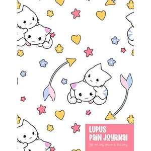 Fields, Lizzie Lupus Pain Journal: Self Care Daily Planner and Food Diary Cats Fields, Lizzie Lupus Pain Journal: Self Care Daily Planner and Food Diary Cats