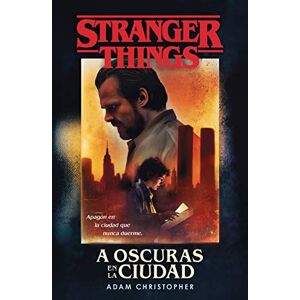 Christopher, Adam A Oscuras En La Ciudad: Stranger Things / Stranger Things: Darkness on the Edge of Town Christopher, Adam A Oscuras En La Ciudad: Stranger Things / Stranger Things: Darkness on the Edge of Town