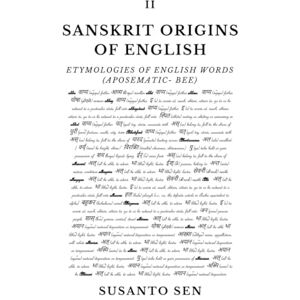 Sen, Susanto Sanskrit Origins of English: Etymologies of English Words (aposematic- bee) Sen, Susanto Sanskrit Origins of English: Etymologies of English Words (aposematic- bee)
