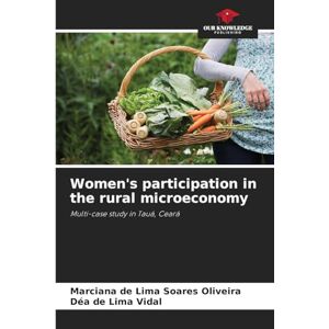 de Lima Soares Oliveira, Marciana Women's participation in the rural microeconomy: Multi-case study in Tauá, Ceará de Lima Soares Oliveira, Marciana Women's participation in the rural microeconomy: Multi-case study in Tauá, Ceará