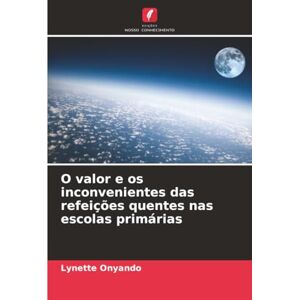 Onyando, Lynette O valor e os inconvenientes das refeições quentes nas escolas primárias Onyando, Lynette O valor e os inconvenientes das refeições quentes nas escolas primárias