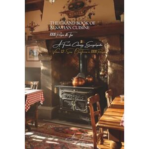 Beaulieu, Adrien L. The Great Book of Alsatian Cuisine (1000 recipes): A French Culinary Encyclopedia Volume 12 (Collection "A French Culinary Encyclopedia" Series II: "Our Terroirs in 1000 Recipes") Beaulieu, Adrien L. The Great Book of Alsatian Cuisine (1000 recipes): A French Culinary Encyclopedia Volume 12 (Collection "A French Culinary Encyclopedia" Series II: "Our Terroirs in 1000 Recipes")
