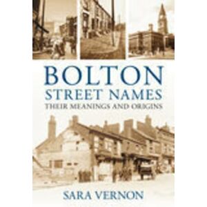 Vernon, Sara Bolton Street Names: Their Meanings and Origins Vernon, Sara Bolton Street Names: Their Meanings and Origins