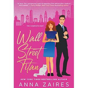 Zaires, Anna Wall Street Titan: The Complete Duet Zaires, Anna Wall Street Titan: The Complete Duet