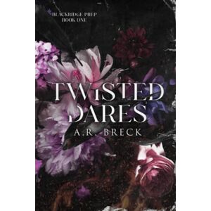 Breck, A.R. Twisted Dares: (Blackridge Prep Book 1) Breck, A.R. Twisted Dares: (Blackridge Prep Book 1)
