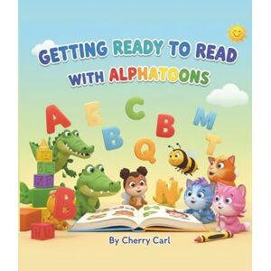 Carl, Cherry Getting Ready to Read with Alphatoons Carl, Cherry Getting Ready to Read with Alphatoons