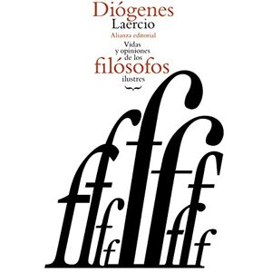 Laercio, Digenes Vidas y opiniones de los filósofos ilustres / Lives and opinions of eminent philosophers (El libro de bolsillo Clásicos de Grecia y Roma) Laercio, Digenes Vidas y opiniones de los filósofos ilustres / Lives and opinions of eminent philosophers (El libro de bolsillo Clásicos de Grecia y Roma)