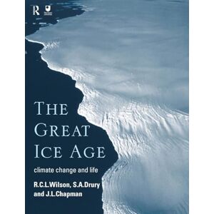 Chapman, J. L. The Great Ice Age: Climate Change and Life Chapman, J. L. The Great Ice Age: Climate Change and Life