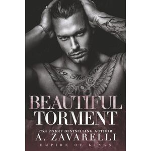 Zavarelli, A. Beautiful Torment (Empire of Kings) Zavarelli, A. Beautiful Torment (Empire of Kings)