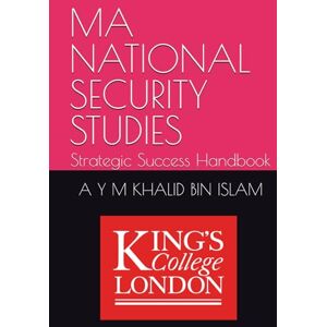 ISLAM, A Y M KHALID BIN MA National Security Studies: Strategic Success Handbook ISLAM, A Y M KHALID BIN MA National Security Studies: Strategic Success Handbook