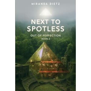 Dietz Next to Spotless: Out of Perfection Book 2 Dietz Next to Spotless: Out of Perfection Book 2