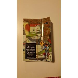 Bigsby, Christopher The Cambridge Companion to Modern American Culture (Cambridge Companions to Culture) Bigsby, Christopher The Cambridge Companion to Modern American Culture (Cambridge Companions to Culture)