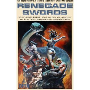 Howard, Robert E. Renegade Swords Howard, Robert E. Renegade Swords