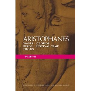Aristophanes, . Aristophanes Plays: 2: Wasps; Clouds; Birds; Festival Time; Frogs: v.2 (Classical Dramatists) Aristophanes, . Aristophanes Plays: 2: Wasps; Clouds; Birds; Festival Time; Frogs: v.2 (Classical Dramatists)