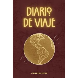 du Monde, Vergers Diario de Viaje: Cuaderno para la exploración cultural – Guía para registrar observaciones, encuentros y reflexiones personales (100 páginas) du Monde, Vergers Diario de Viaje: Cuaderno para la exploración cultural – Guía para registrar observaciones, encuentros y reflexiones personales (100 páginas)