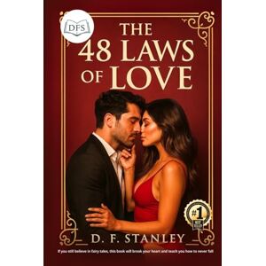 Stanley The 48 Laws Of Love: If you still believe in fairy tales, this book will break your heart and teach you to never fail. Stanley The 48 Laws Of Love: If you still believe in fairy tales, this book will break your heart and teach you to never fail.