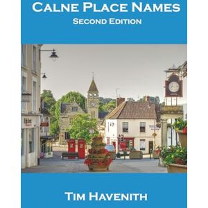 Havenith, Tim Calne Places Names: Second Edition Havenith, Tim Calne Places Names: Second Edition