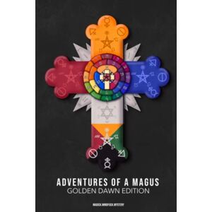 Magick.Mindfuck.Mystery Adventures of a Magus Golden Dawn Edition: ALL IN ONE MAGICK DIARY & CALENDAR WITH 70+ HAND DRAWN MAGICK CHEAT SHEETS 365 DAY DIARY GOLDEN DAWN (Adventures of a Magus the magickal Diary) Magick.Mindfuck.Mystery Adventures of a Magus Golden Dawn Edition: ALL IN ONE MAGICK DIARY & CALENDAR WITH 70+ HAND DRAWN MAGICK CHEAT SHEETS 365 DAY DIARY GOLDEN DAWN (Adventures of a Magus the magickal Diary)