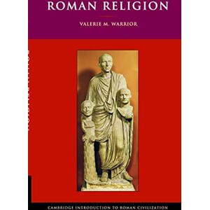 Warrior Roman Religion (Cambridge Introduction to Roman Civilization) Warrior Roman Religion (Cambridge Introduction to Roman Civilization)