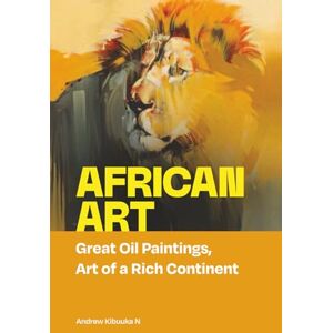 Kibuuka, andrew Nakedde African Art: Great Oil Paintings Kibuuka, andrew Nakedde African Art: Great Oil Paintings