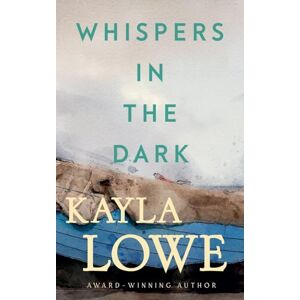 Lowe, Kayla Whispers in the Dark: 5 (Only God Can Save Her) Lowe, Kayla Whispers in the Dark: 5 (Only God Can Save Her)