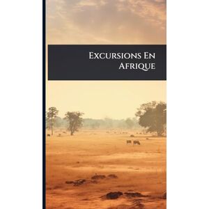 Anonymous Excursions En Afrique Anonymous Excursions En Afrique