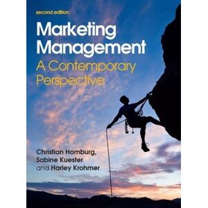 Homburg, Christian Marketing Management: A Contemporary Perspective Homburg, Christian Marketing Management: A Contemporary Perspective